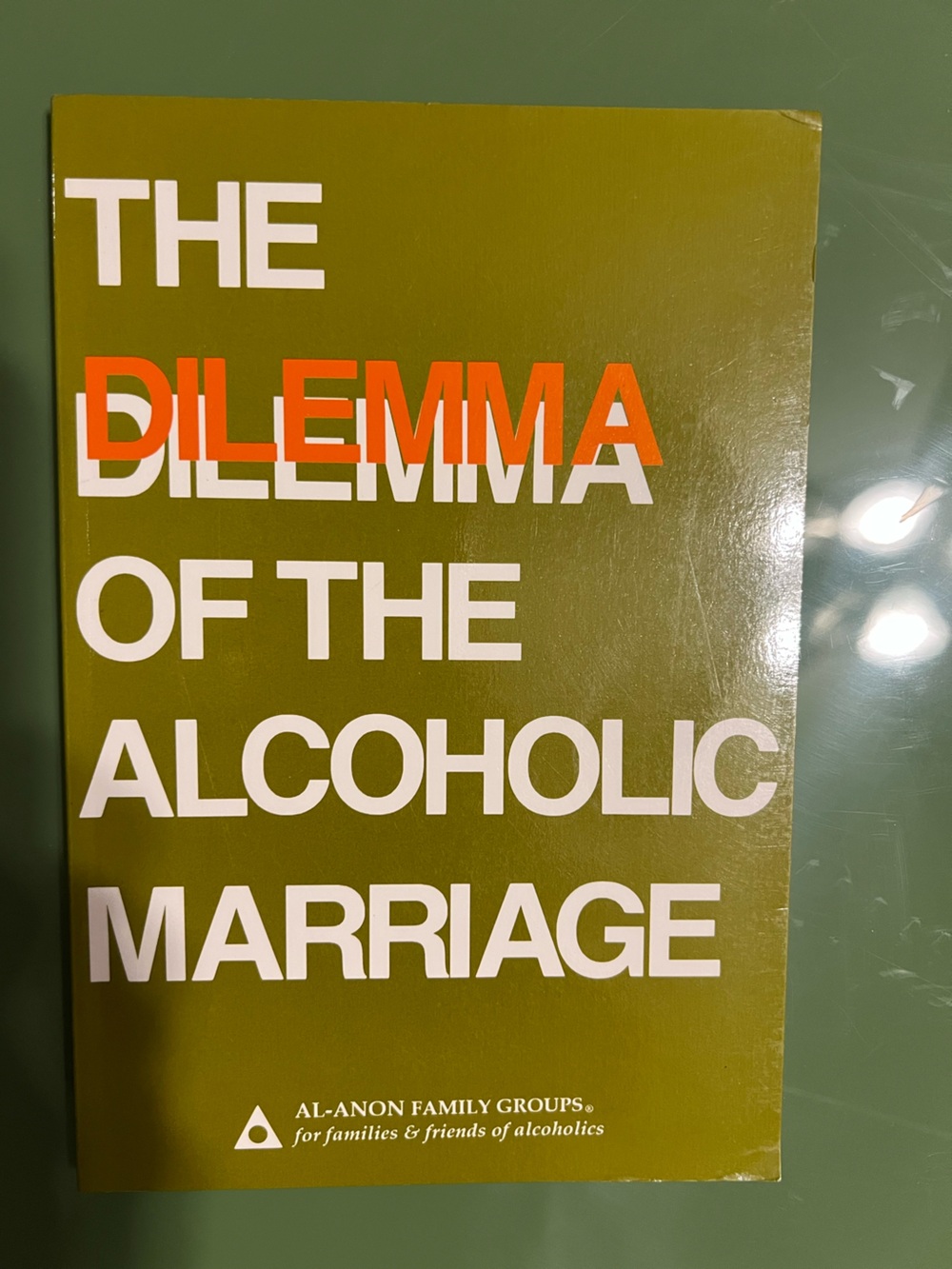 Al-Anon 'The Dilemma of the Alcoholic Marriage' Olive Green Paperback